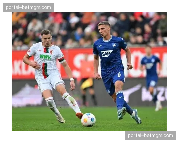 霍芬海姆绝平奥格斯堡：保级与欧战资格的关键一分